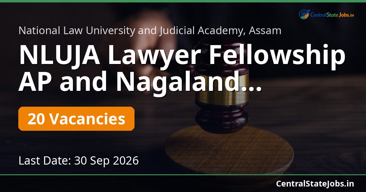 NLUJA Lawyer Fellowship AP and Nagaland Recruitment 2026