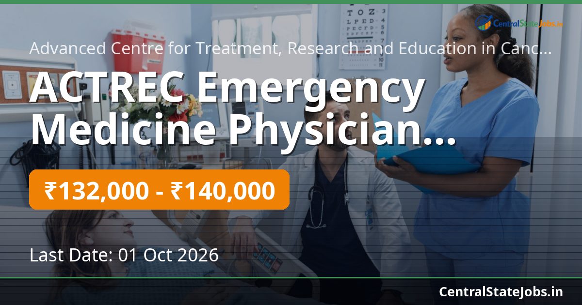 ACTREC Emergency Medicine Physician Recruitment 2026
