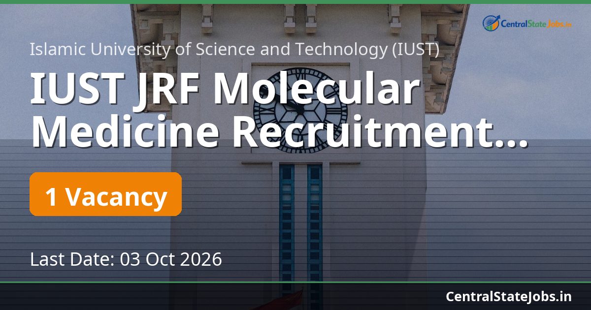 IUST JRF Molecular Medicine Recruitment 2026