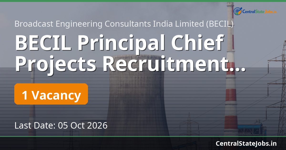 BECIL Principal Chief Projects Recruitment 2026