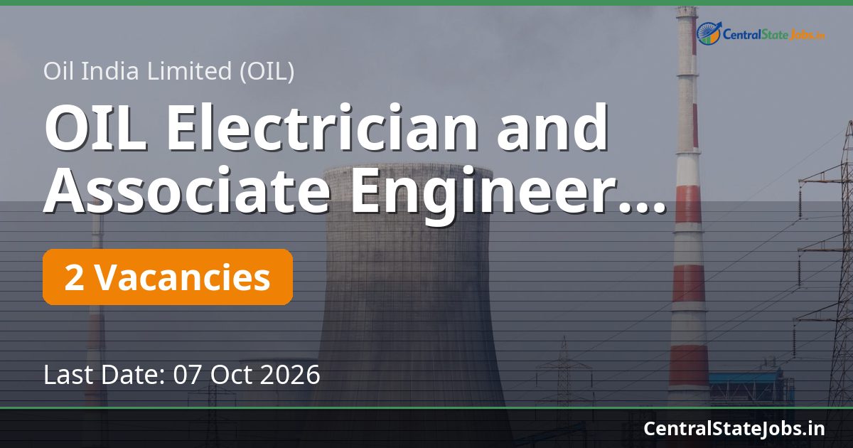 OIL Electrician and Associate Engineer Recruitment 2026