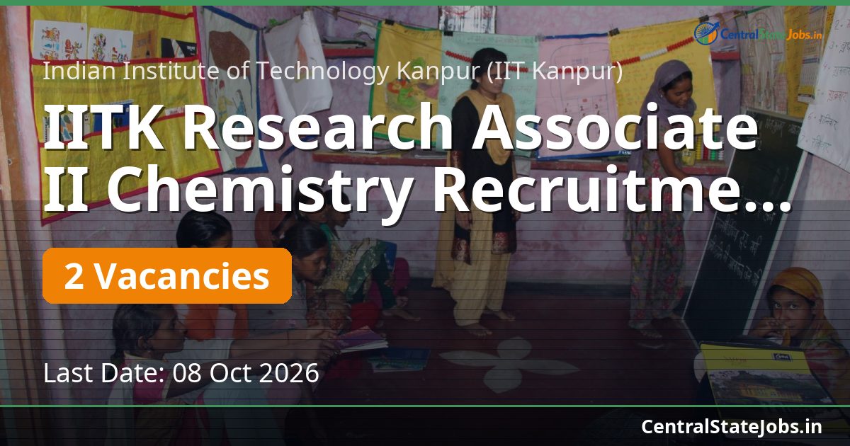 IITK Research Associate II Chemistry Recruitment 2026