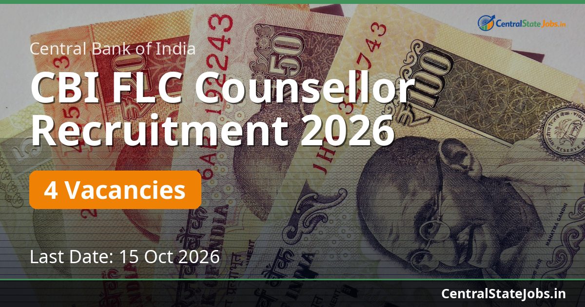 CBI FLC Counsellor Recruitment 2026