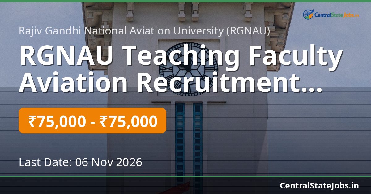 RGNAU Teaching Faculty Aviation Recruitment 2026