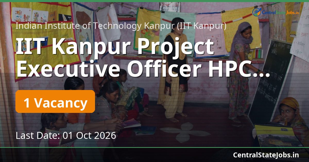 IIT Kanpur Project Executive Officer HPC Recruitment 2026