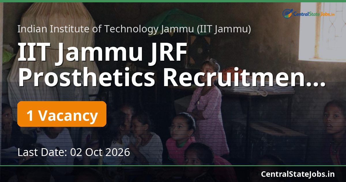 IIT Jammu JRF Prosthetics Recruitment 2026