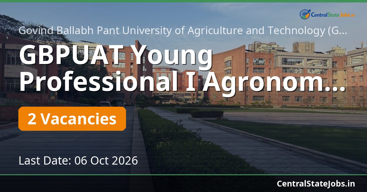 GBPUAT Young Professional I Agronomy Recruitment 2026