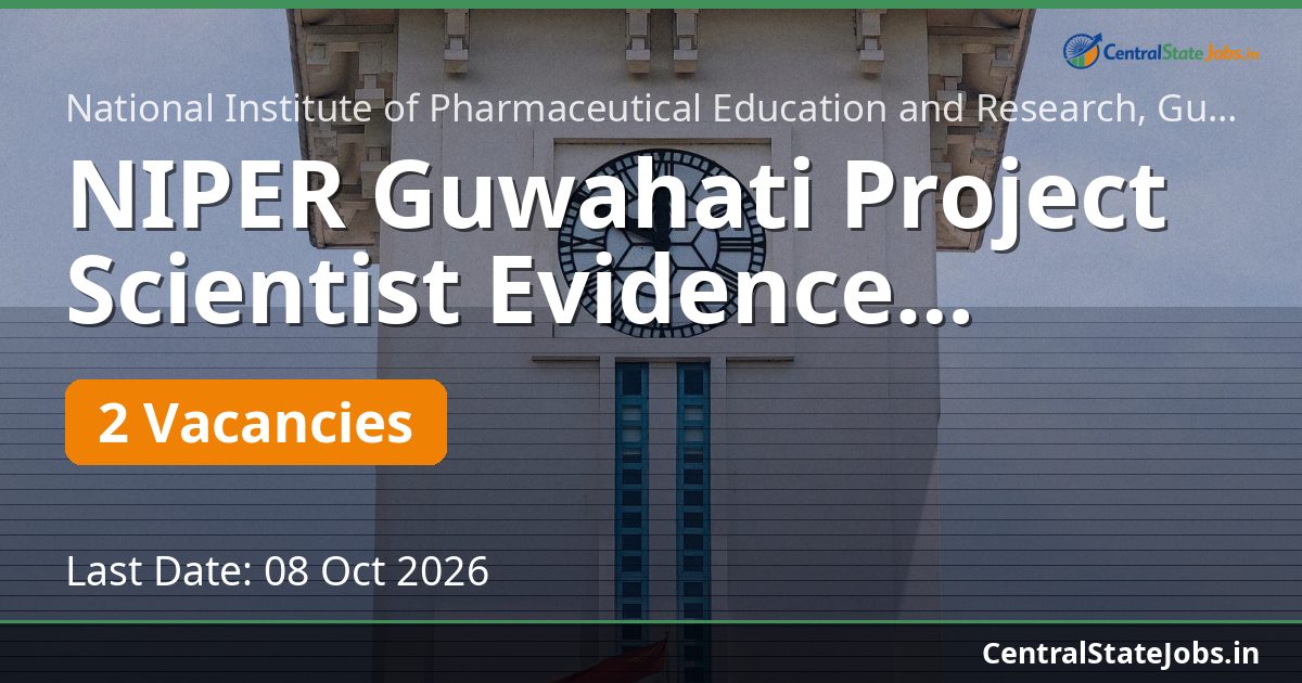 NIPER Guwahati Project Scientist Evidence Guidelines 2026