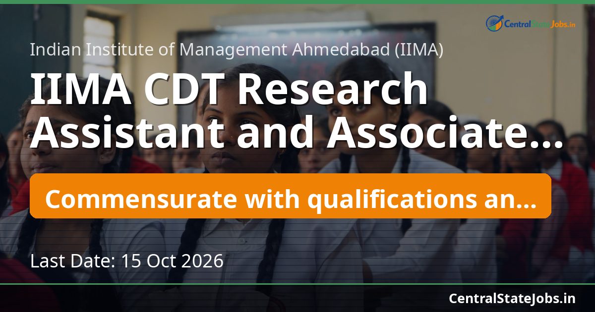 IIMA CDT Research Assistant and Associate Recruitment 2026