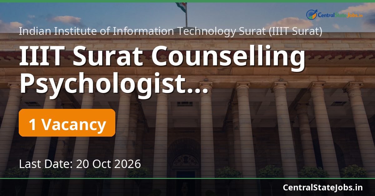 IIIT Surat Counselling Psychologist Recruitment 2026