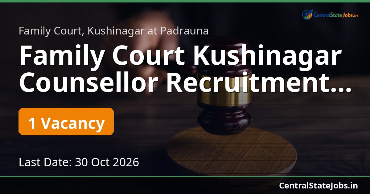 Family Court Kushinagar Counsellor Recruitment 2026