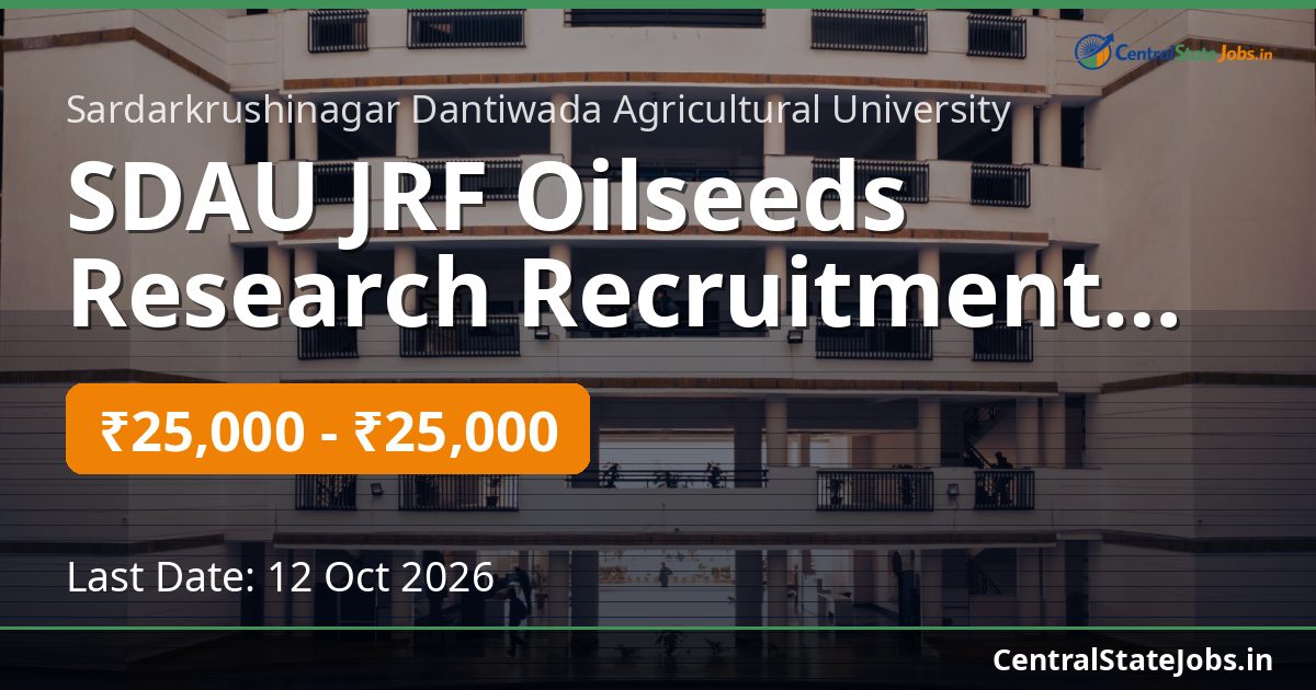 SDAU JRF Oilseeds Research Recruitment 2026
