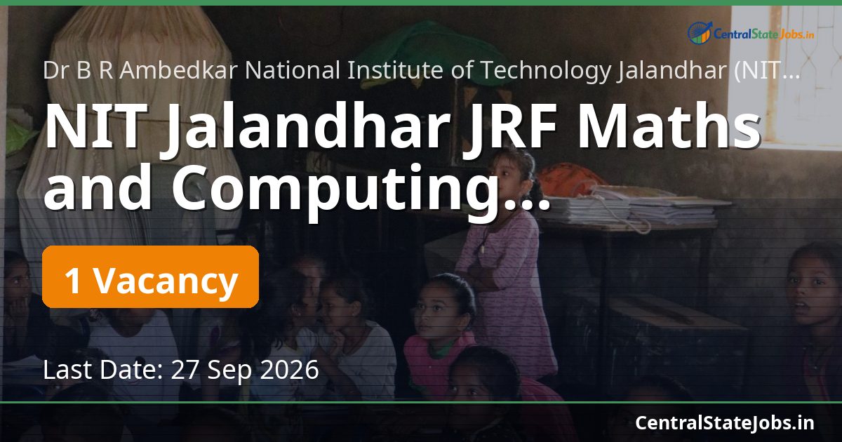 NIT Jalandhar JRF Maths and Computing Recruitment 2026