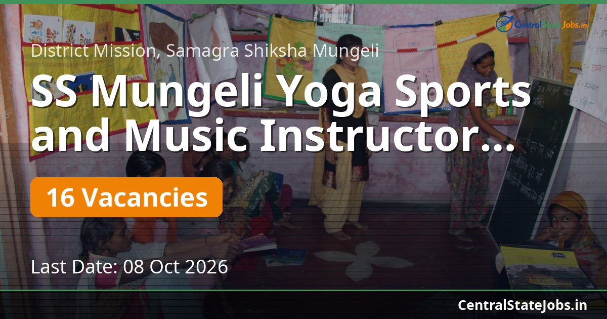SS Mungeli Yoga Sports and Music Instructor Recruitment 2026