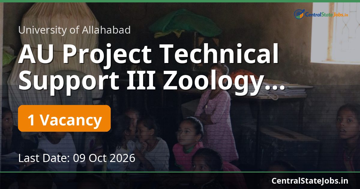 AU Project Technical Support III Zoology Recruitment 2026