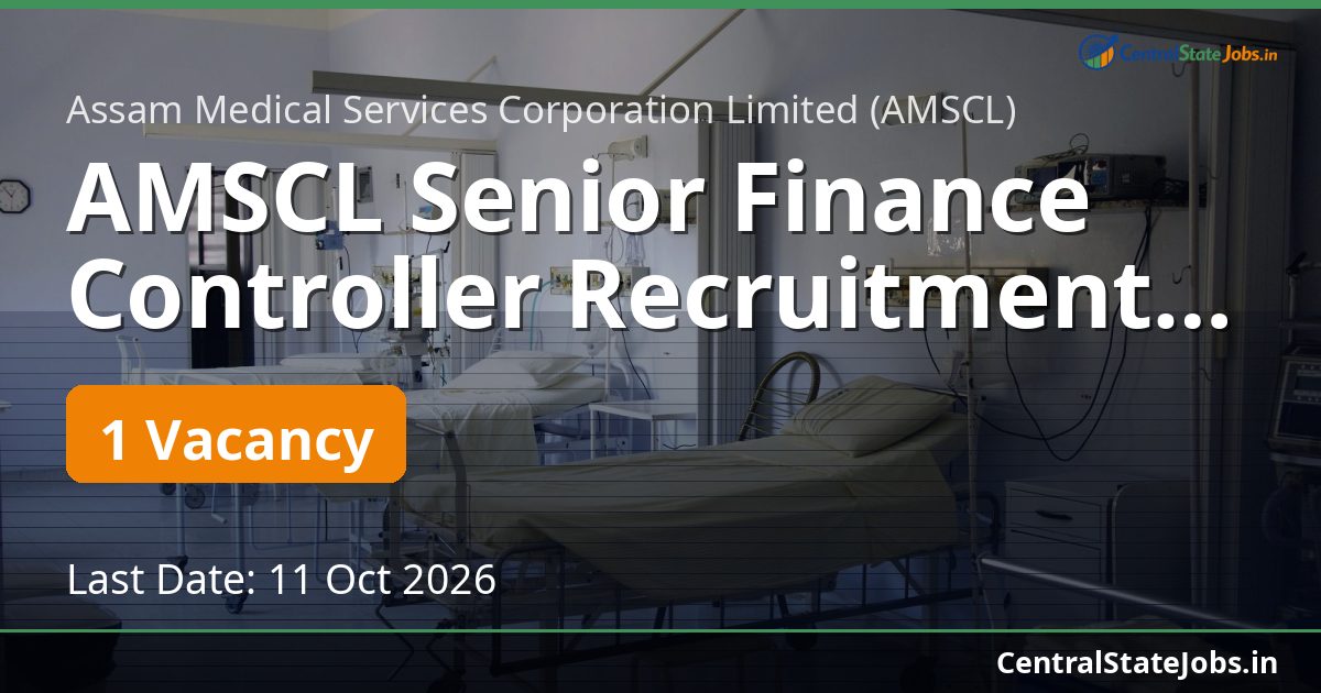 AMSCL Senior Finance Controller Recruitment 2026