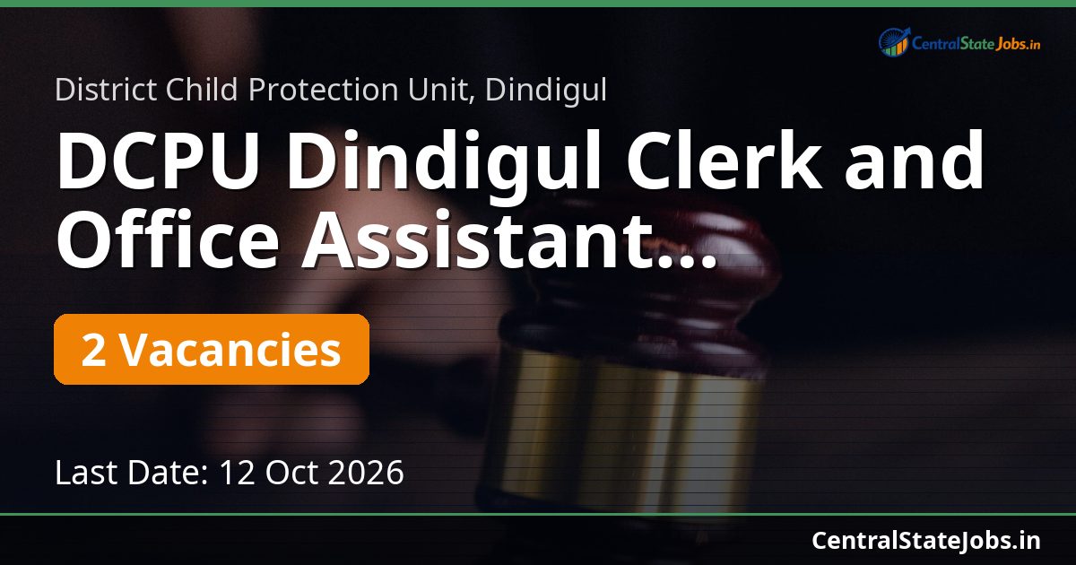 DCPU Dindigul Clerk and Office Assistant Recruitment 2026
