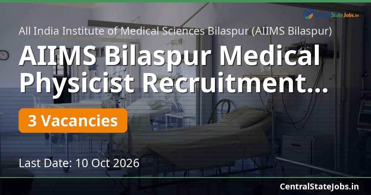 AIIMS Bilaspur Medical Physicist Recruitment 2026