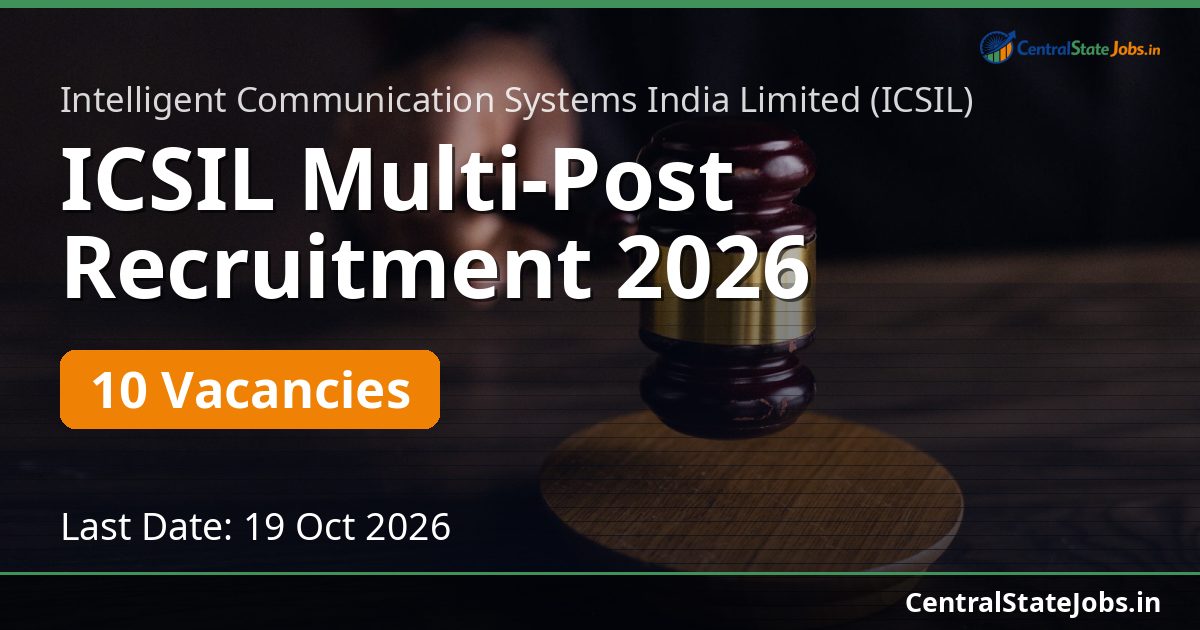 ICSIL Multi-Post Recruitment 2026