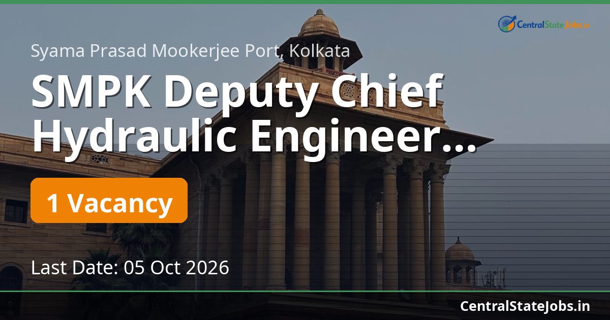 SMPK Deputy Chief Hydraulic Engineer Recruitment 2026