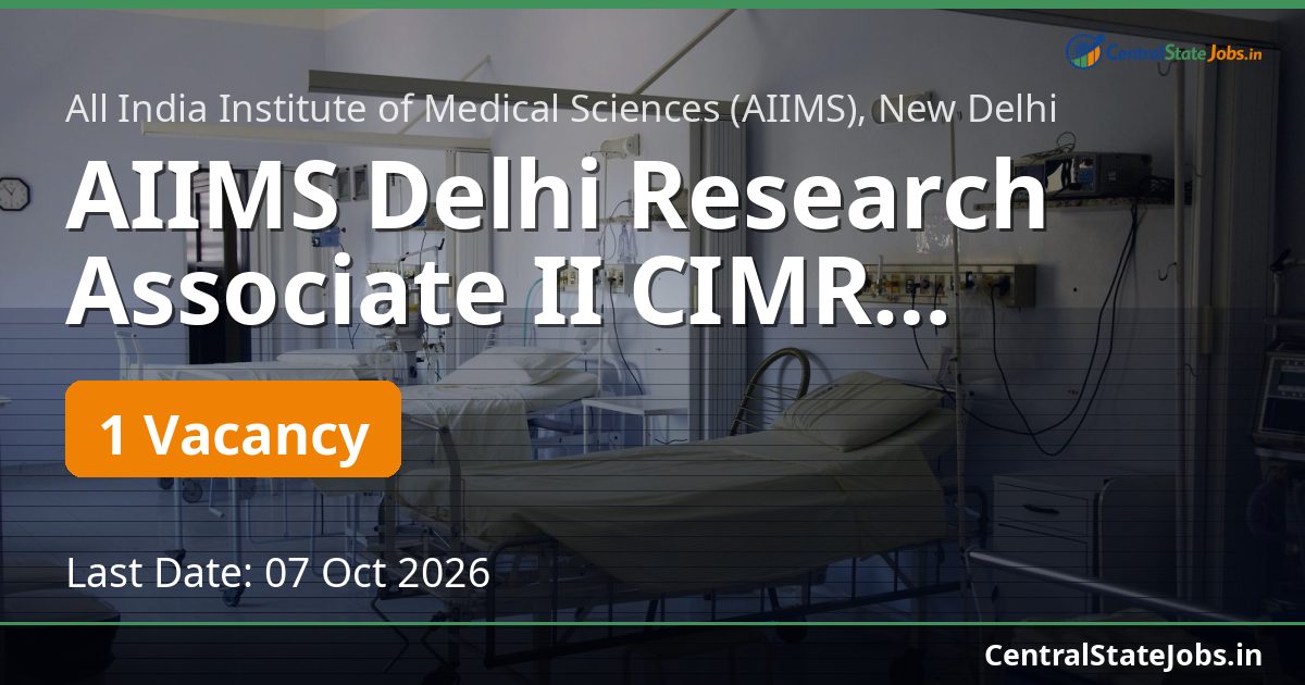 AIIMS Delhi Research Associate II CIMR Recruitment 2026