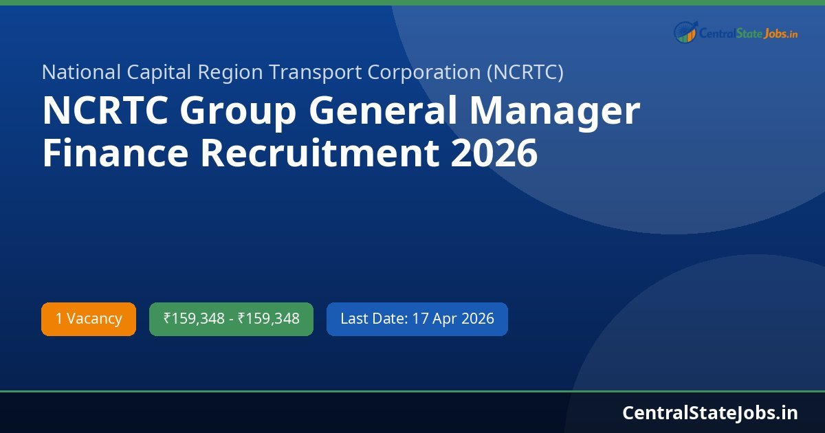 NCRTC Group General Manager Finance Recruitment 2026