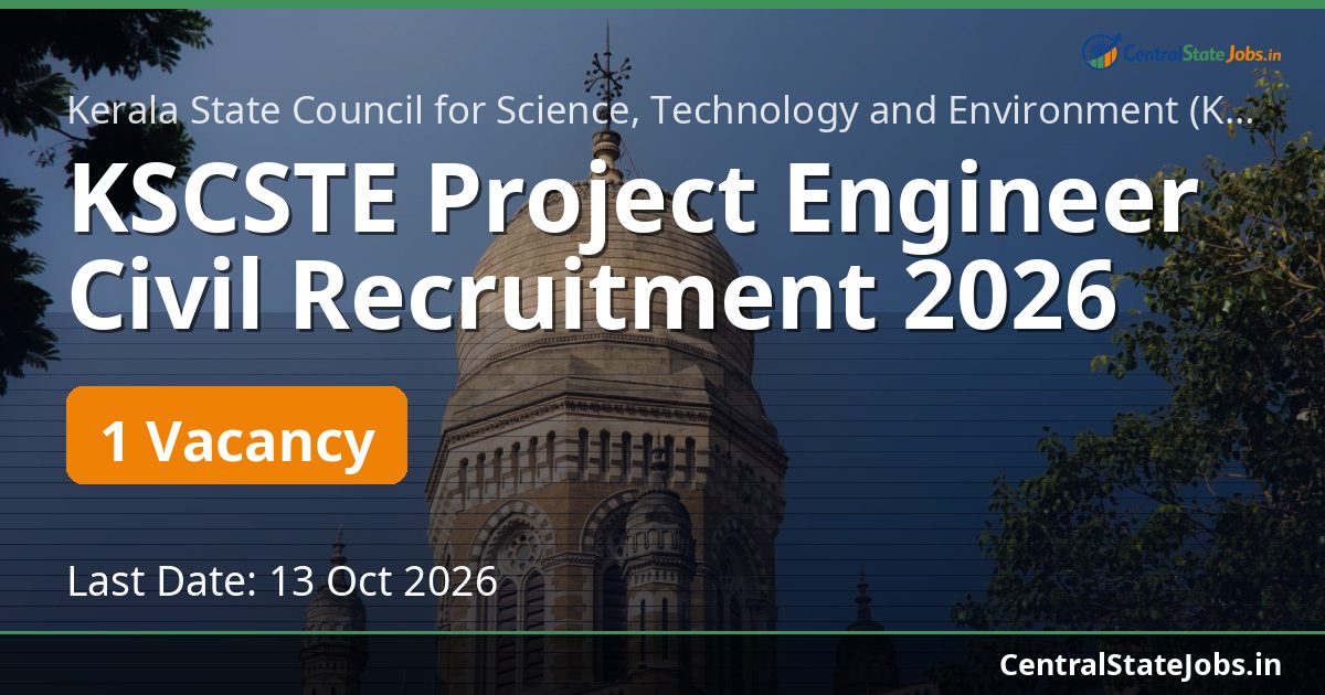 KSCSTE Project Engineer Civil Recruitment 2026