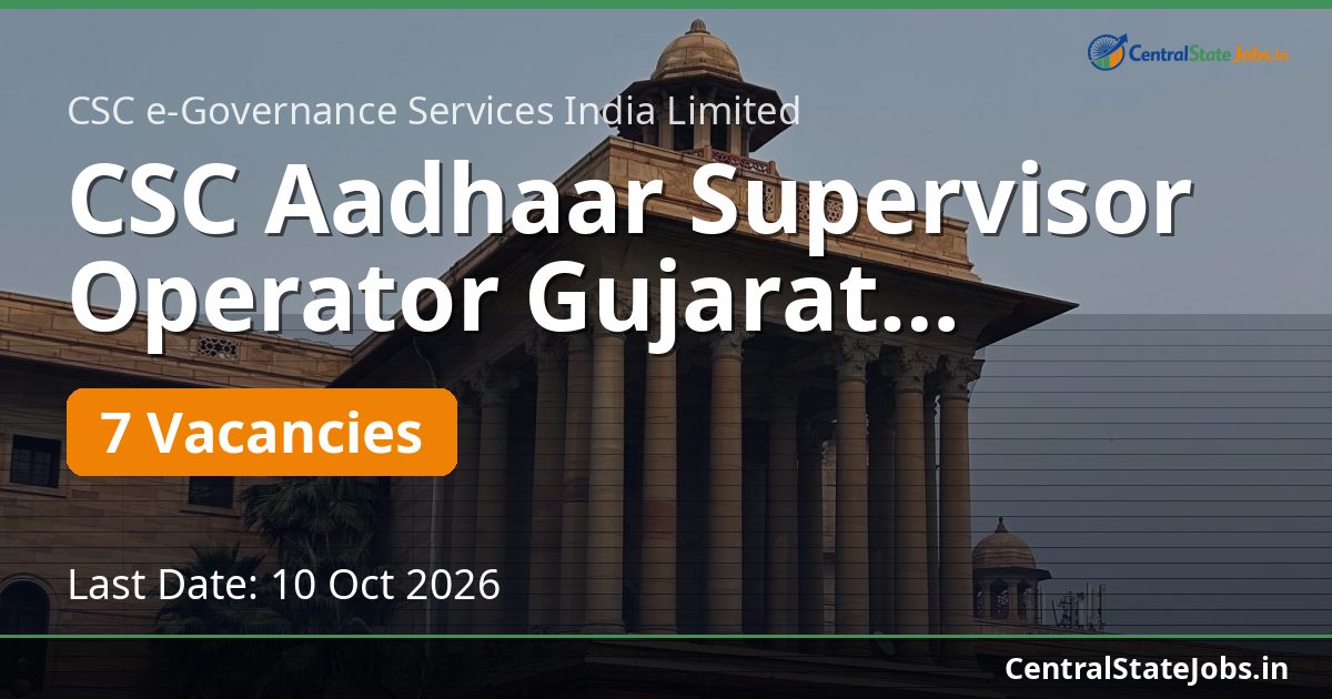 CSC Aadhaar Supervisor Operator Gujarat Recruitment 2026