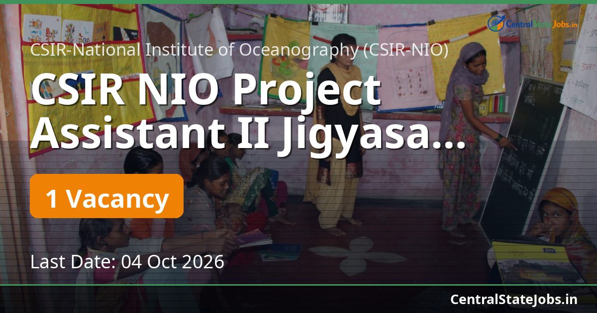 CSIR NIO Project Assistant II Jigyasa Recruitment 2026