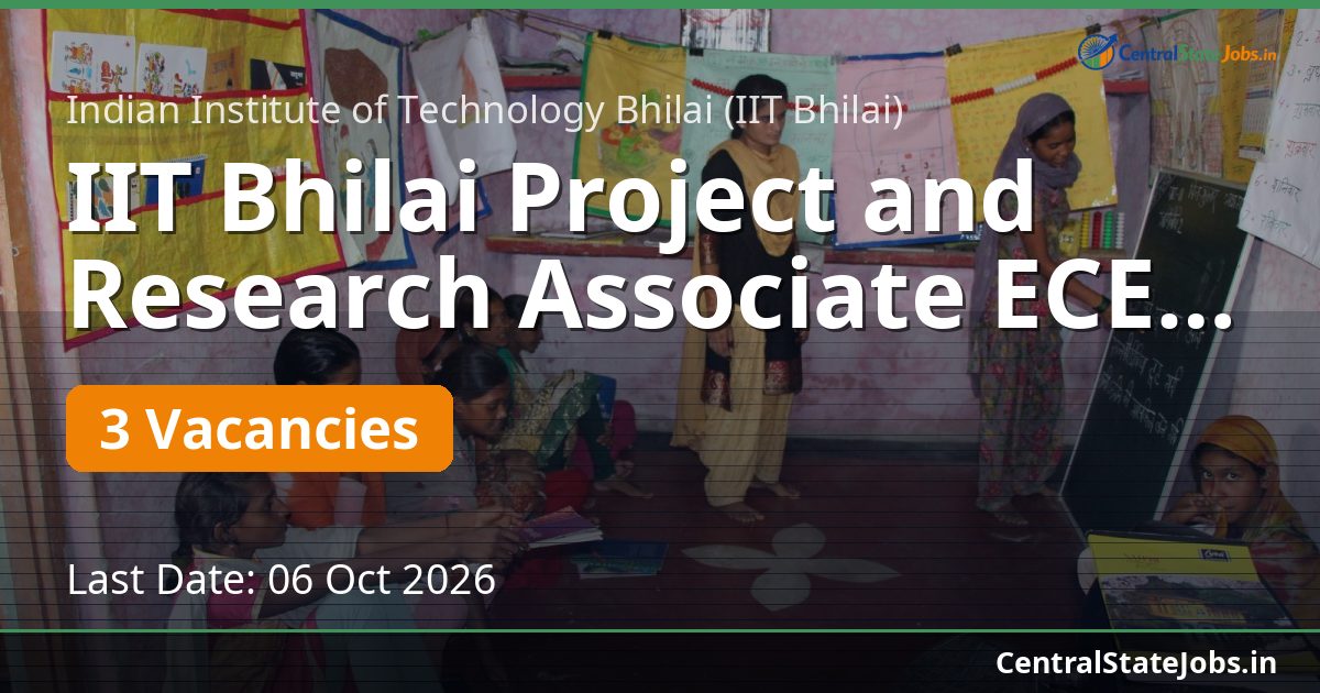 IIT Bhilai Project and Research Associate ECE 2026