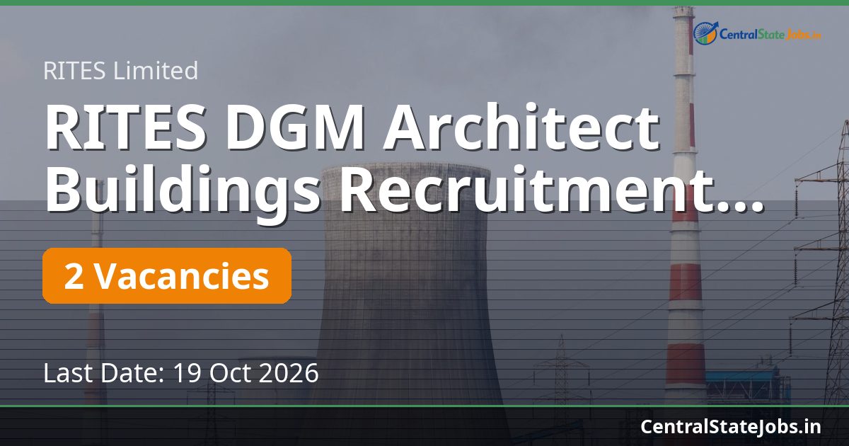 RITES DGM Architect Buildings Recruitment 2026