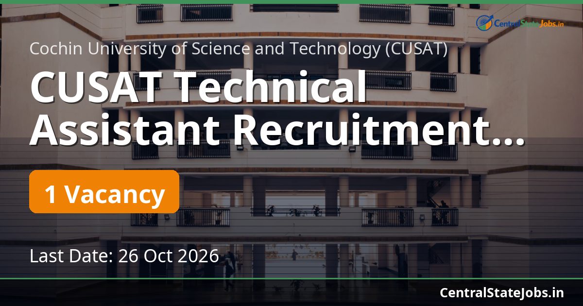 CUSAT Technical Assistant Recruitment 2026