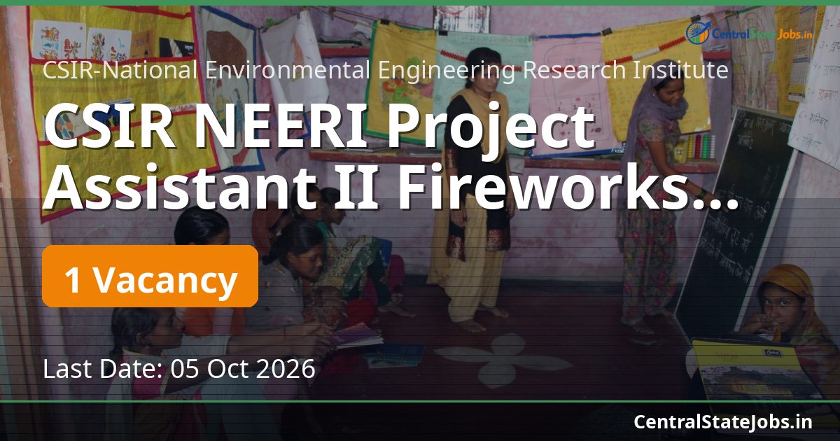 CSIR NEERI Project Assistant II Fireworks 2026