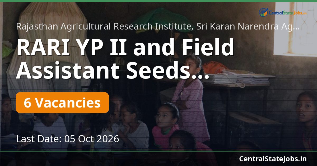 RARI YP II and Field Assistant Seeds Recruitment 2026