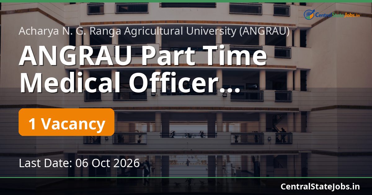 ANGRAU Part Time Medical Officer Recruitment 2026
