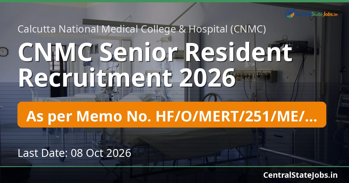 CNMC Senior Resident Recruitment 2026