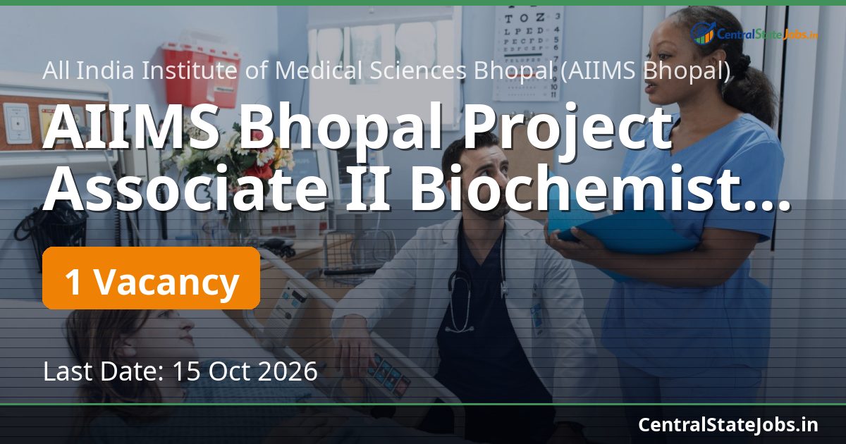 AIIMS Bhopal Project Associate II Biochemistry 2026