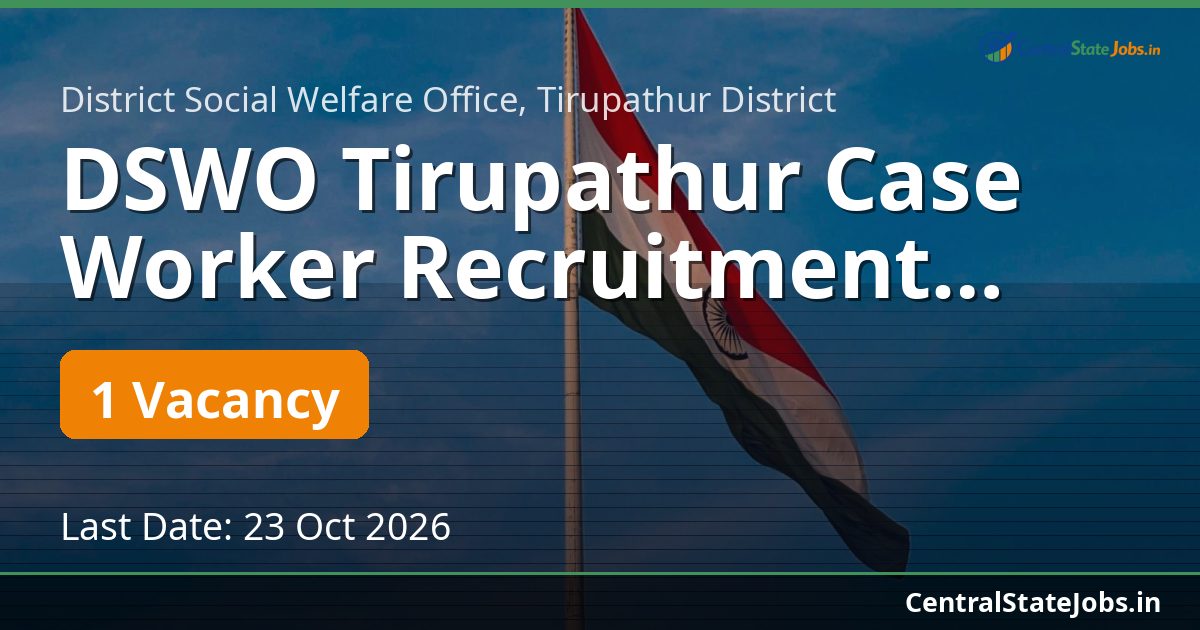 DSWO Tirupathur Case Worker Recruitment 2026