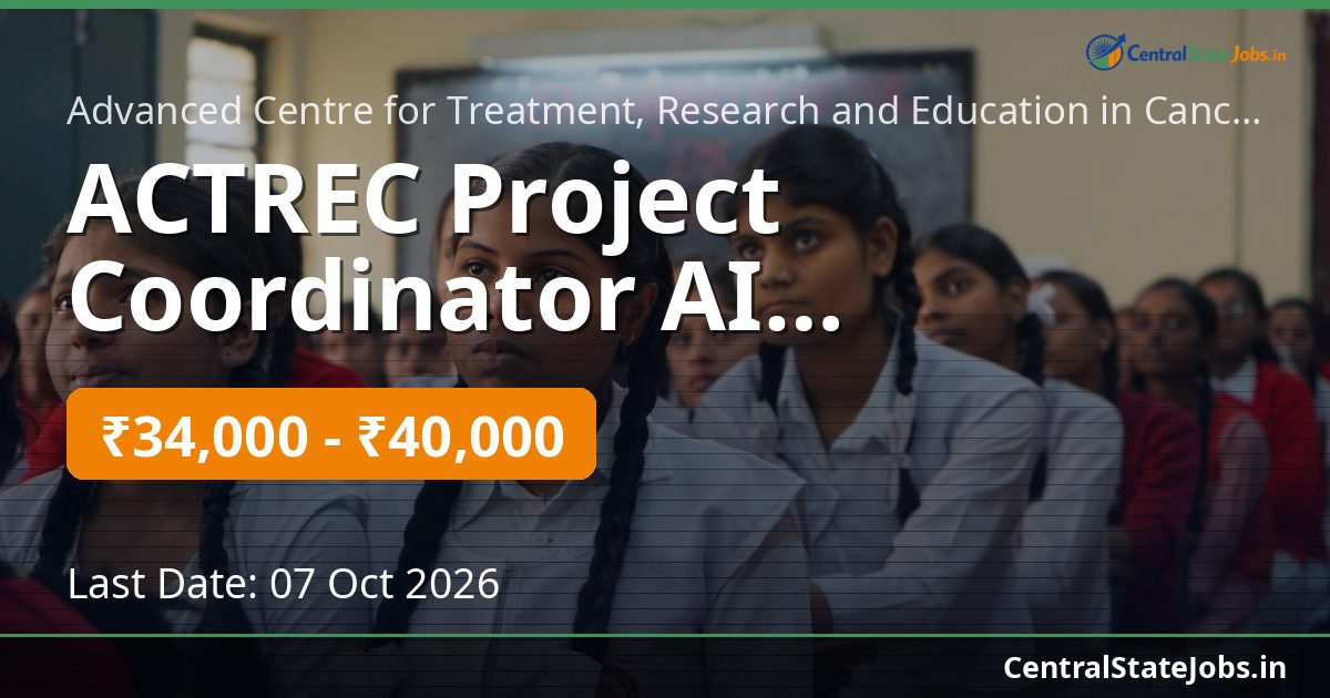 ACTREC Project Coordinator AI Recruitment 2026