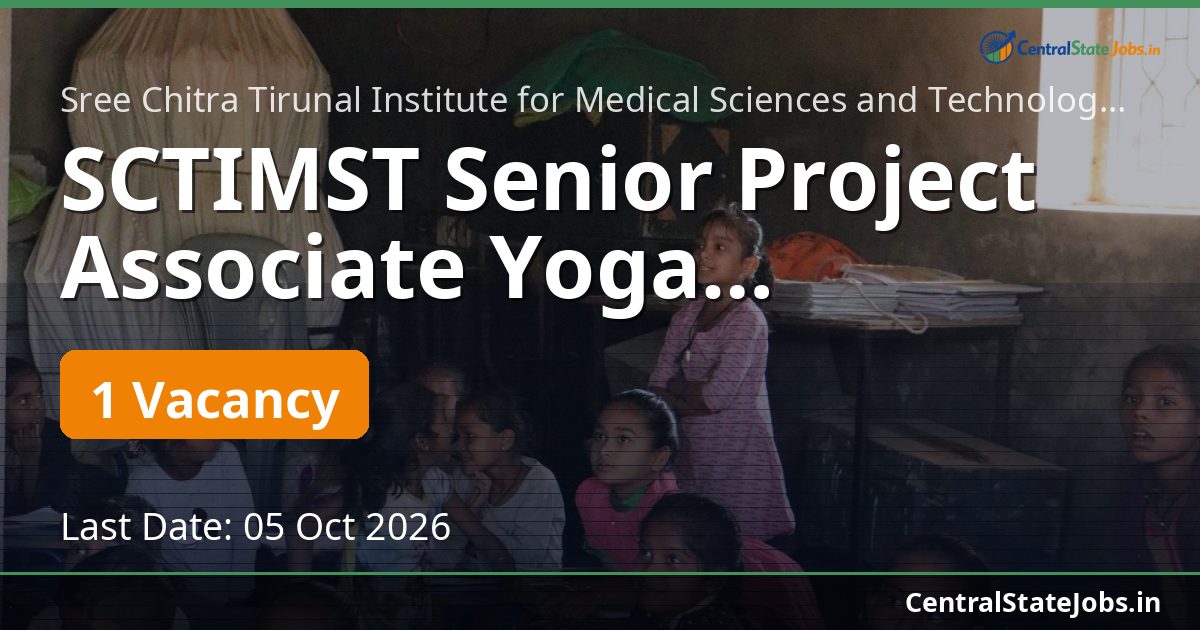 SCTIMST Senior Project Associate Yoga Recruitment 2026