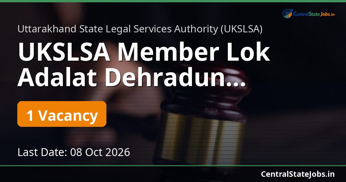 UKSLSA Member Lok Adalat Dehradun Recruitment 2026