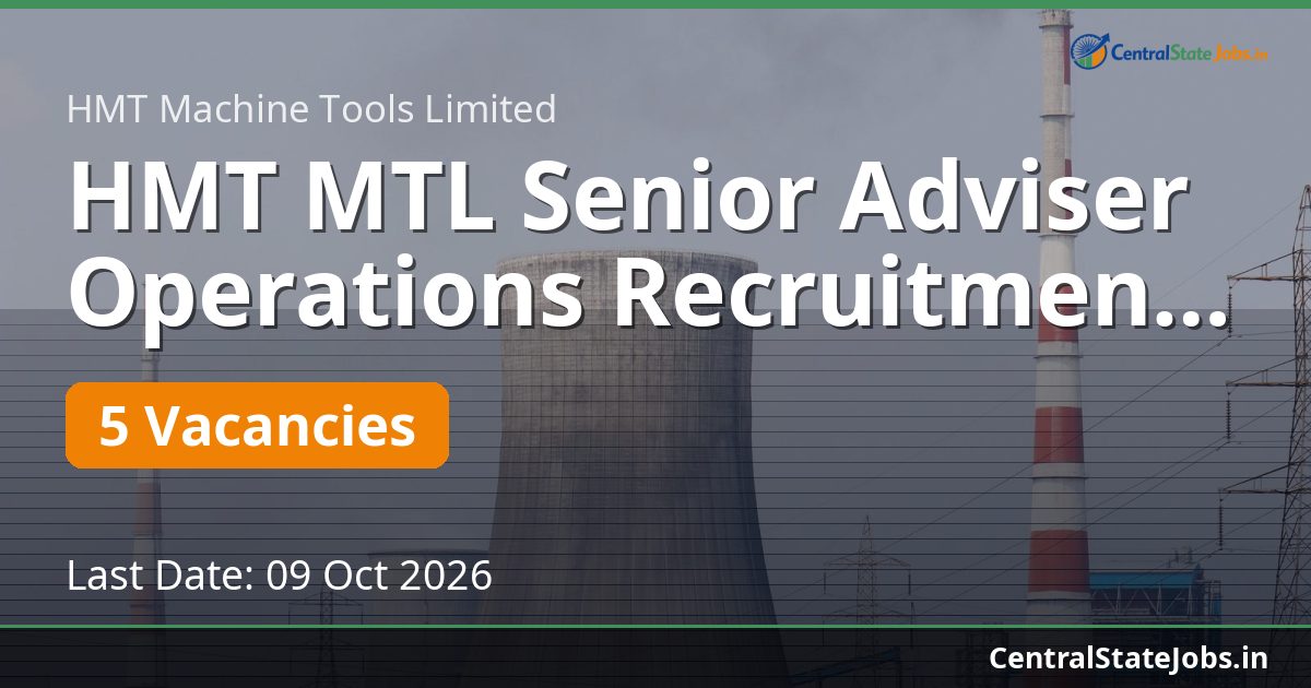 HMT MTL Senior Adviser Operations Recruitment 2026