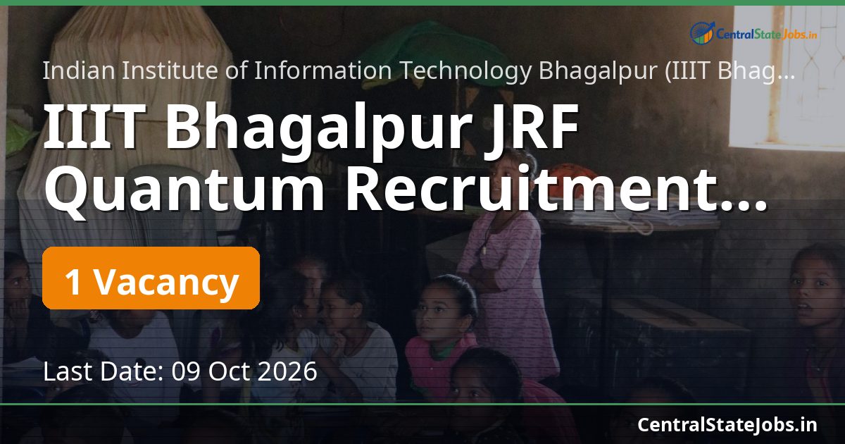 IIIT Bhagalpur JRF Quantum Recruitment 2026