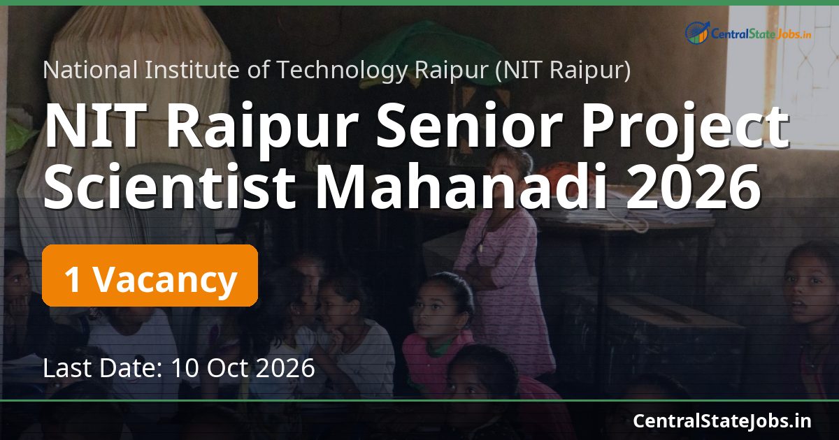 NIT Raipur Senior Project Scientist Mahanadi 2026