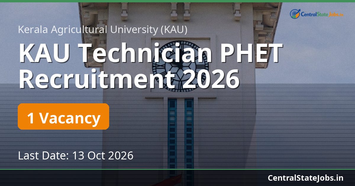 KAU Technician PHET Recruitment 2026