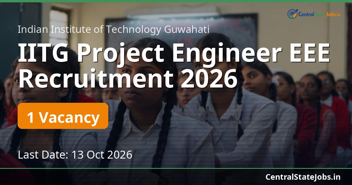 IITG Project Engineer EEE Recruitment 2026