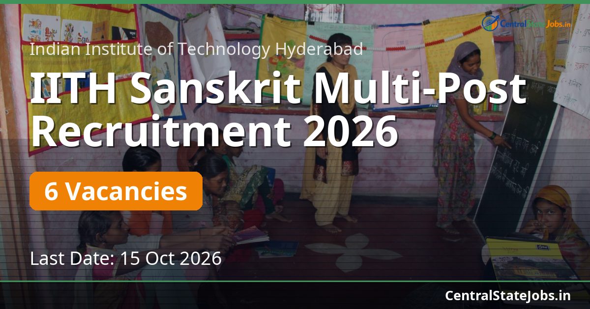 IITH Sanskrit Multi-Post Recruitment 2026