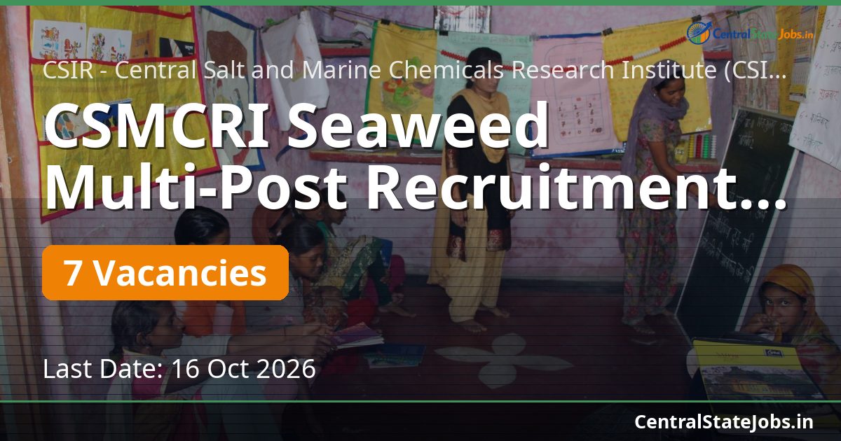 CSMCRI Seaweed Multi-Post Recruitment 2026