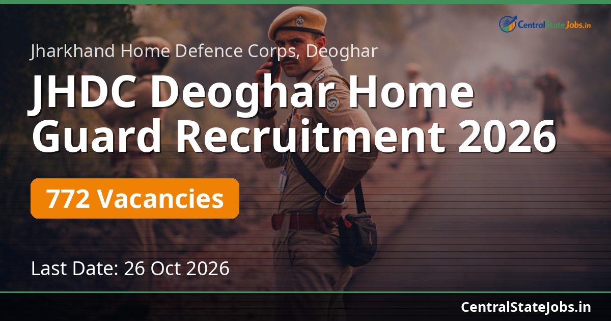 JHDC Deoghar Home Guard Recruitment 2026 — 772 Vacancies
