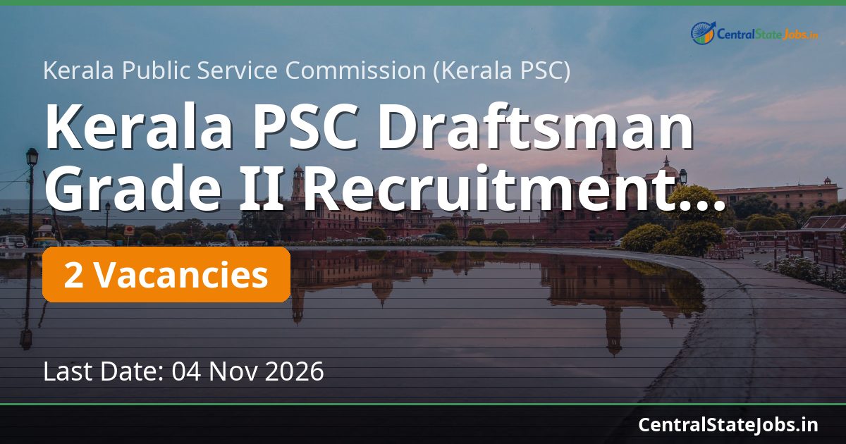 Kerala PSC Draftsman Grade II Recruitment 2026